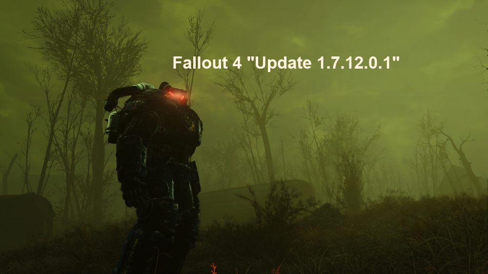 Fallout 4 "Update 1.7.12.0.1"